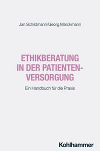 Ethikberatung in der Patientenversorgung
