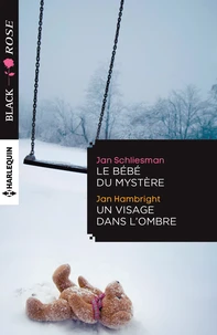 Le bébé du mystère ; Un visage dans l'ombre