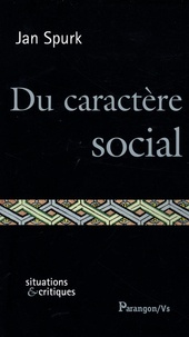 Jan Spurk - Du caractère social.