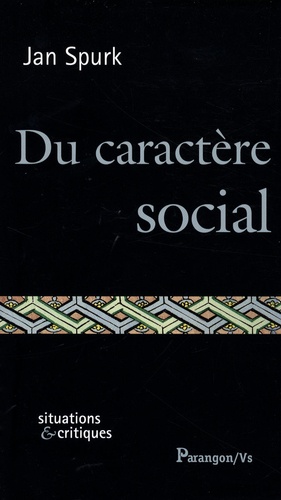 Jan Spurk - Du caractère social.
