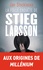 La folle enquête de Stieg Larsson. Sur la trace des assassins d'Olof Palme