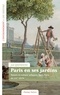 Jan Synowiecki - Paris en ses jardins - Nature et culture urbaines au XVIIIe siècle.