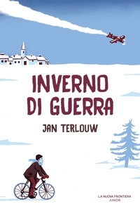 Jan Terlouw - Inverno di guerra.