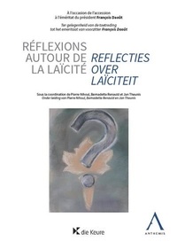 Jan Theunis et Bernadette Renauld - Réflexions autour de la laïcité - Reflecties over laïciteit.