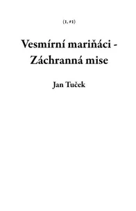 Vesmírní mariňáci - Záchranná mise