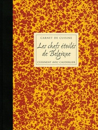 Les chefs étoilés de Belgique cuisinent avec Cauderlier.pdf