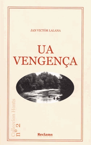 Jan Victor Lalana - Ua Vengença - Edition en occitan.