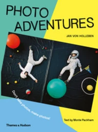 Photo adventures don't take photos, make photos ! /anglais