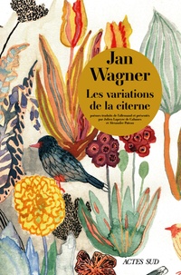 Jan Wagner - Les variations de la citerne.