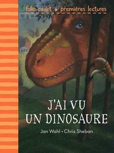 Jan Wahl et Chris Sheban - J'ai vu un dinosaure.