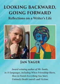 Looking Backward, Going Forward: Reflections on a Writer's Life
