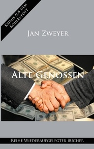 Jan Zweyer - Alte Genossen.