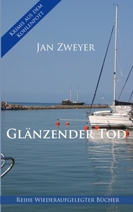 Jan Zweyer - Glänzender Tod.