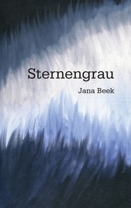 Jana Beek - Sternengrau.