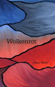 Jana Beek - Wolkenrot.