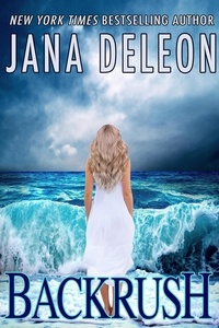  Jana DeLeon - Backrush - Tempest Island Series, #1.