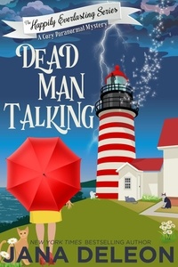  Jana DeLeon - Dead Man Talking - Everlasting Series, #1.