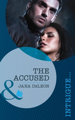 Jana DeLeon - The Accused.