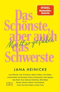 Muttergefühle – Das Schönste, aber auch das Schwerste