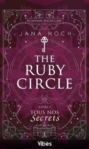 Forum t&eacute;l&eacute;charger des livres Ruby Circle T1 - Tous nos secrets in French