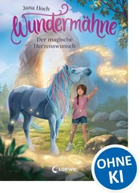 Wundermähne (Band 7) - Der magische Herzenswunsch