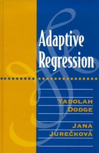 Jana Jureckova et Yadolah Dodge - Adaptive regression.