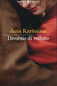Jana Karsaiova - Divorzio di velluto.