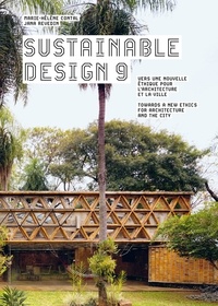 Jana Revedin et Marie-Hélène Contal - Sustainable design - Vers une nouvelle éthique pour l'architecture et la ville Tome 9.