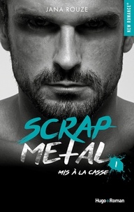 Jana Rouze - Scrap metal - tome 1 Mis à la casse épisode 4.