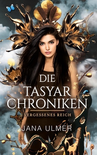 Die Tasyar-Chroniken. Vergessenes Reich