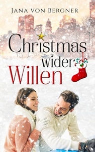  Jana von Bergner - Christmas wider Willen - Loved at Christmas, #2.
