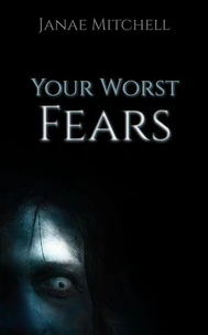 Your Worst Fears