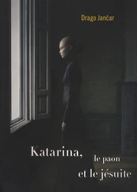 Katarina, le paon et le jésuite