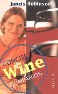Jancis Robinson - Concise Wine Companion.