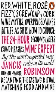 Jancis Robinson - The 24-Hour Wine Expert.