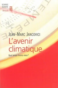 L'avenir climatique.