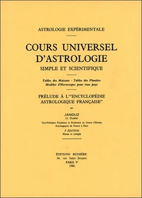 Cours Universel D'Astrologie. Simple Et Scientifique