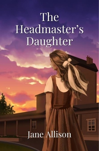  Jane Allison - The Headmaster's Daughter.