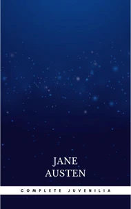 Complete Juvenilia