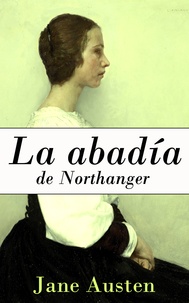 Jane Austen - La abadía de Northanger.