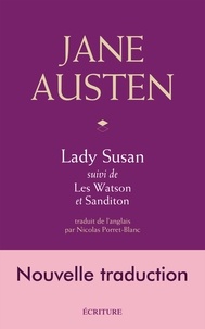 Jane Austen - Lady Susan - Suivi de Les Watson et Sanditon.