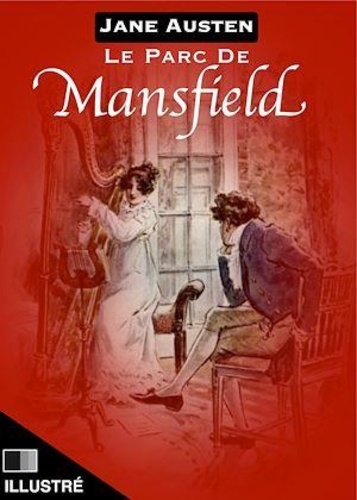 Jane Austen - Le Parc de Mansfield - Illustré.