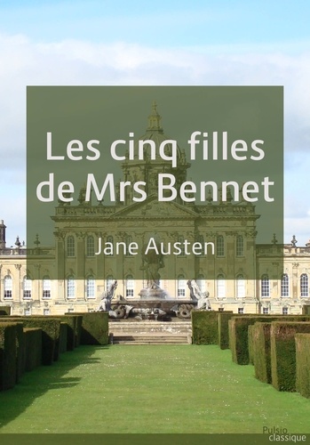 Les cinq filles de Mrs Bennet