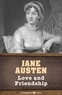 Jane Austen - Love and Friendship.
