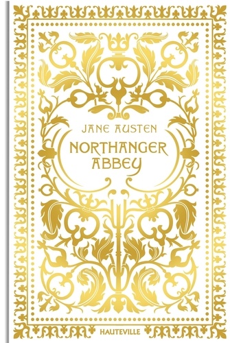 Northanger Abbey  Edition collector