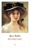 Jane Austen - Northanger Abbey.