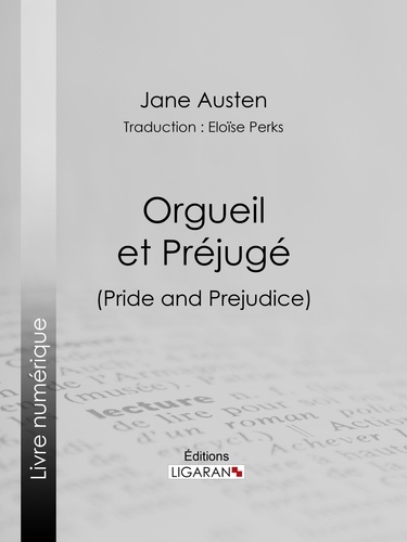  Jane Austen et  Eloïse Perks - Orgueil et Préjugé.