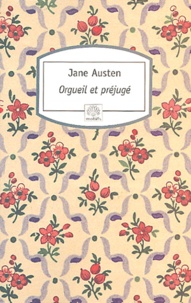 Jane Austen - Orgueil et préjugé.