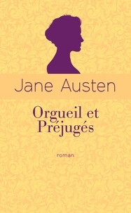 Jane Austen - Orgueil et préjugés - Edition collector.