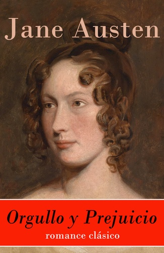 Jane Austen - Orgullo y Prejuicio - romance clásico.